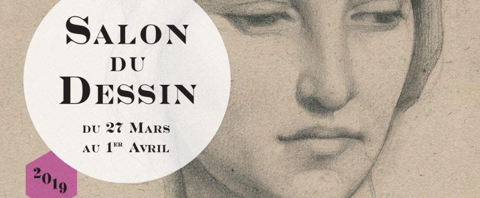 Salon Du Dessin 2019, The Major Event For Drawing Collections
